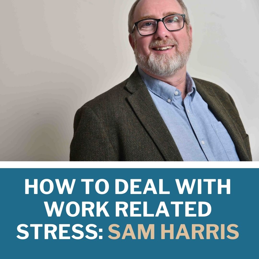 Sam Harris - work related stress